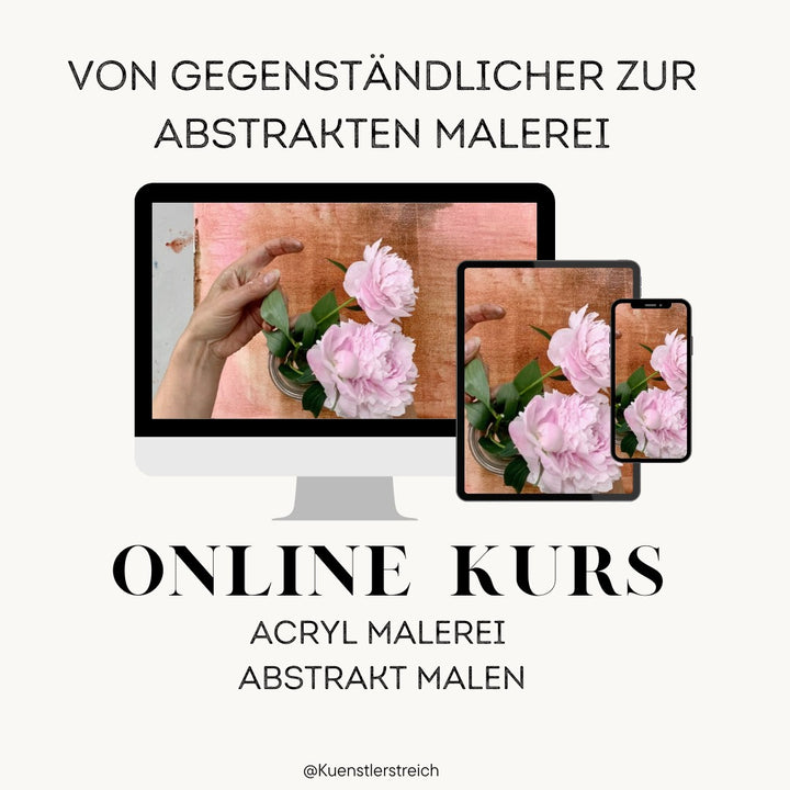 Onlinekurs Vom Gegenständlichen zur Abstrakten Malerei
