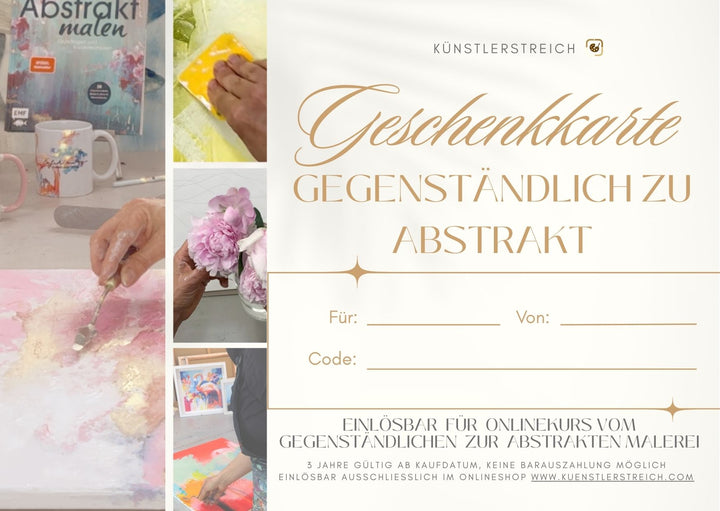 Digitaler Geschenkgutschein für Onlinekurs vom Gegenständlichen zur abstrakten Malerei – Künstlerstreich