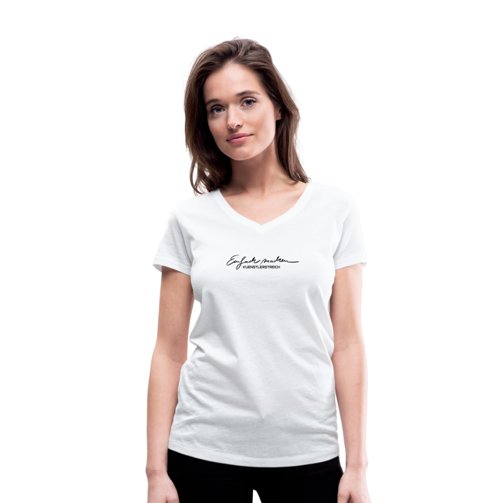 Frauen Bio-T-Shirt mit V-Ausschnitt ♡ Spruch Einfach machen - weiß