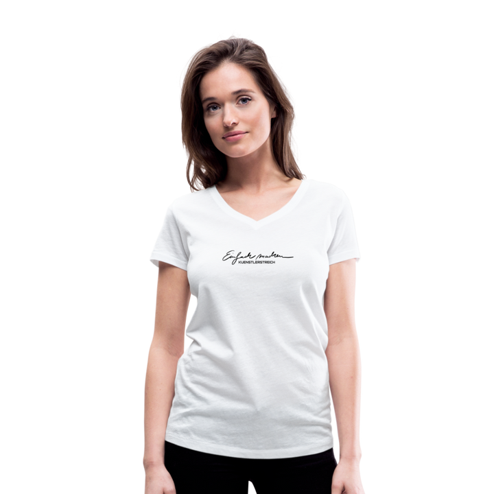 Frauen Bio-T-Shirt mit V-Ausschnitt ♡ Spruch Einfach machen - weiß