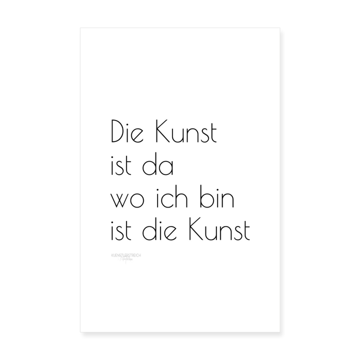 Kunst ist Poster 20x30 cm - Weiß